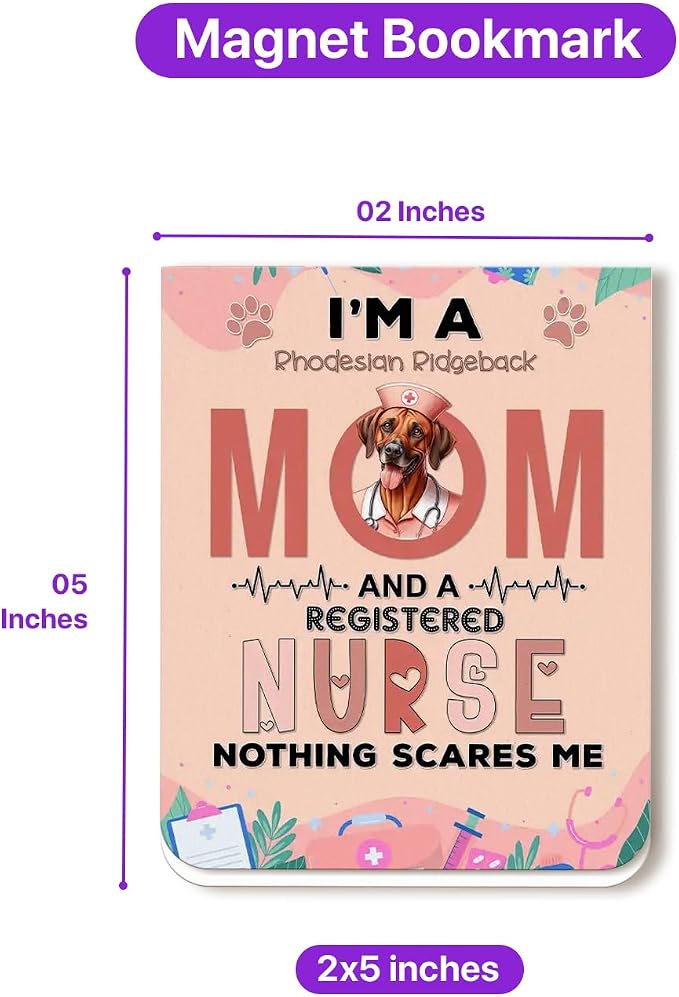 I'm a Rhodesian Ridgeback Mom and a Registered Nurse Nothing Scares Me Magnet - Image 5