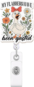 Silly Goose Badge Reel with Flowers – My Flabbers Have Been Gasted Retractable by JAROLYDIAN