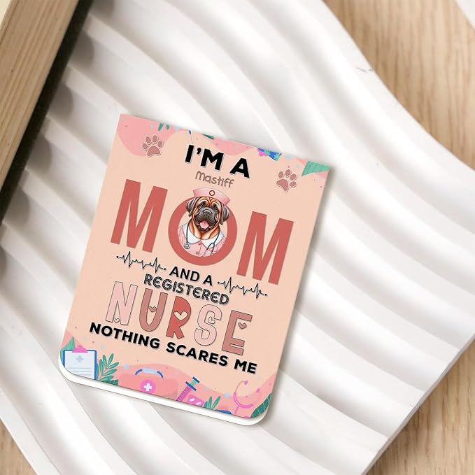 I'm a Mastiff Mom and a Registered Nurse Nothing Scares Me Magnet Bookmark - Image 2